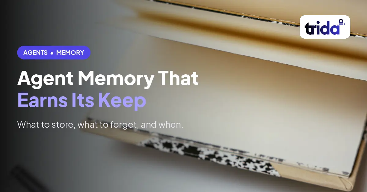 Agent Memory That Earns Its Keep
